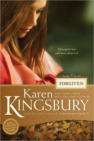 Forgiven de Karen Kingsbury