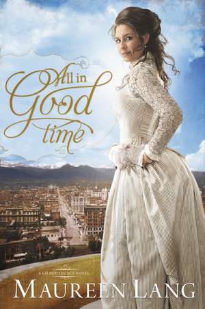 All in Good Time de Maureen Lang