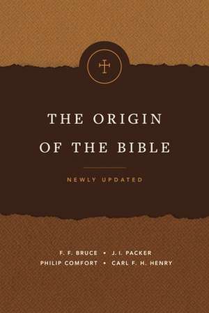 The Origin of the Bible de Philip W. Comfort