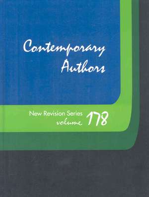 Contemporary Authors New Revision: A Bio-Bibliographical Guide to Current Writers in Fiction, General Nonfiction, Poetry, Journalism, Drama, Motion Pi de Gale Cengage Publishing