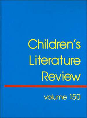 Children's Literature Review: Excerpts from Reviews, Criticism, & Commentary on Books for Children & Young People de Gale