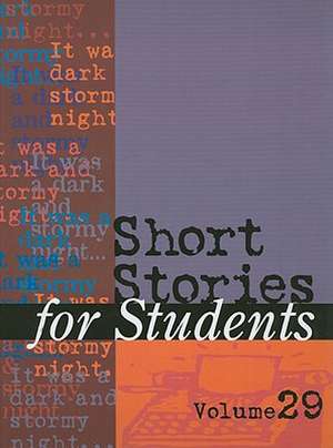 Short Stories for Students: Volume 29 de Thomas E. Barden