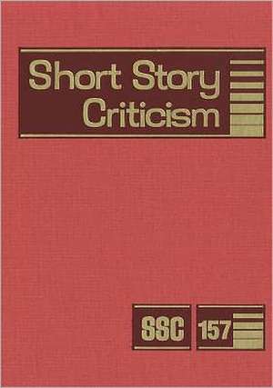 Short Story Criticism: Excerpts from Criticism of the Works of Short Fiction Writers de Gale Editor