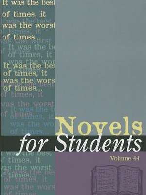 Novels for Students, Volume 44 de Sara Constantakis