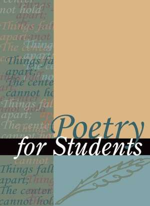 Poetry for Students, Volume 46: Presenting Analysis, Context, and Criticism on Commonly Studied Poetry de David J. Kelly