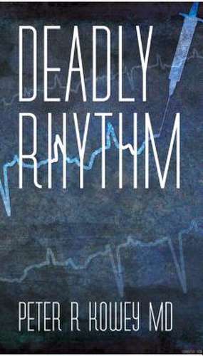 Deadly Rhythm de Peter Kowey