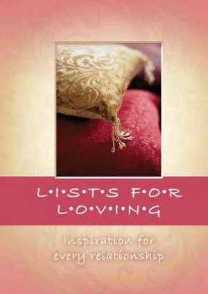 Lists for Loving: Inspiration for Every Relationship de Struik Inspiration