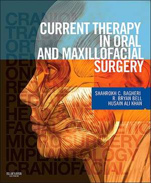 Current Therapy In Oral and Maxillofacial Surgery de Shahrokh C. Bagheri