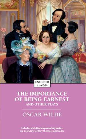 The Importance of Being Earnest and Other Plays de Oscar Wilde