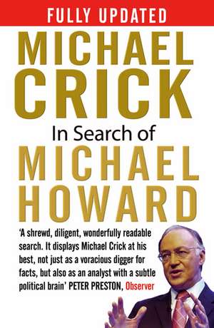 In Search of Michael Howard de Michael Crick