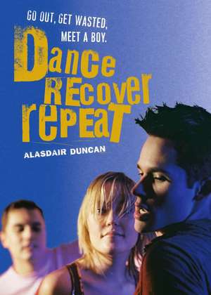 Dance Recover Repeat de Alasdair Duncan