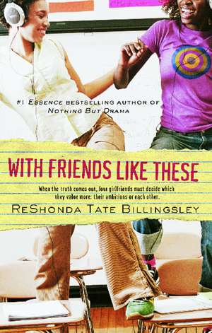 With Friends Like These de Reshonda Tate Billingsley