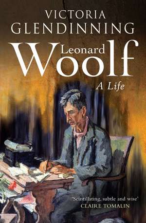 Leonard Woolf de Victoria Glendinning