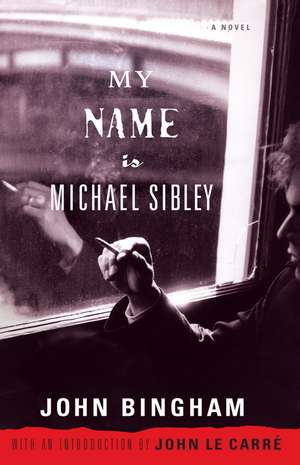 My Name Is Michael Sibley de John Bingham