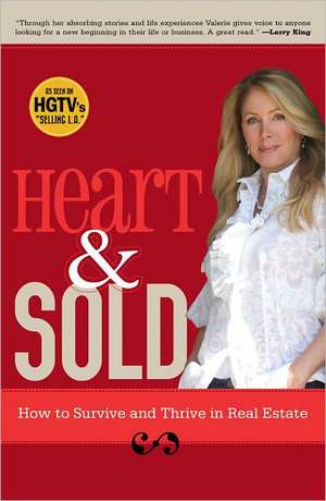 Heart & Sold: How to Survive and Thrive in Real Estate de Valerie Fitzgerald