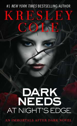 Dark Needs at Night's Edge de Kresley Cole