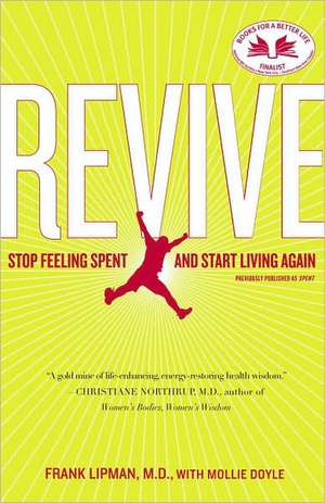 Revive: Stop Feeling Spent and Start Living Again de Frank Lipman