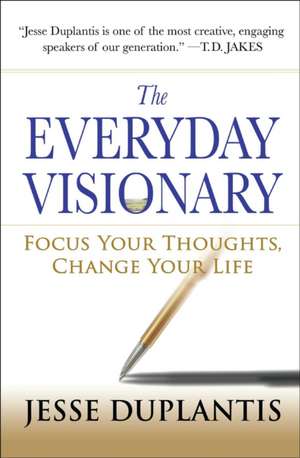 The Everyday Visionary de Jesse Duplantis