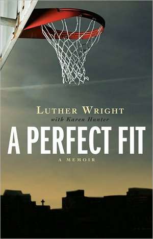 A Perfect Fit de Luther Wright