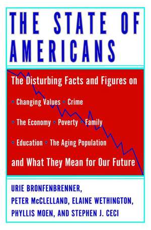 The State of Americans: This Generation and the Next de Peter D. McClelland