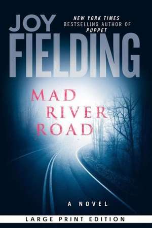 Mad River Road de Joy Fielding