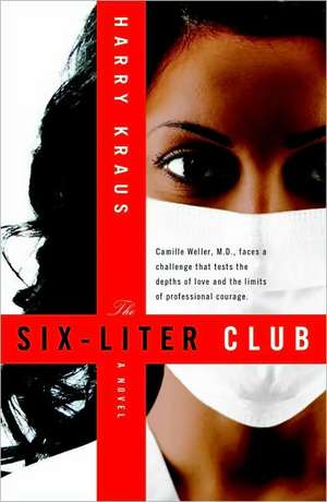 Six-Liter Club (Original) de Harry MD Kraus