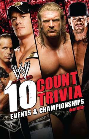 10 Count Trivia: Events and Championship de Dean Miller