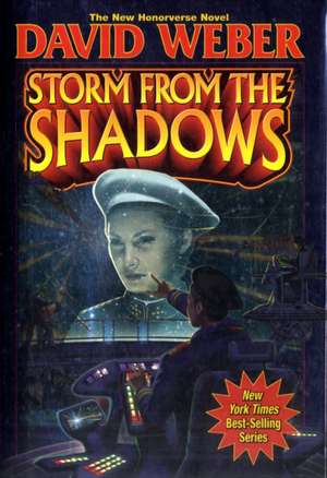Storm from the Shadows de David Weber