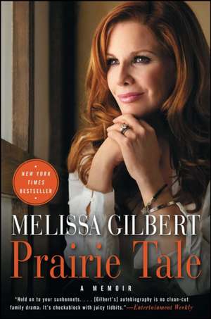 Prairie Tale de Melissa Gilbert