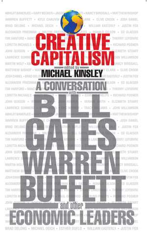 Creative Capitalism: A Conversation with Bill Gates, Warren Buffett, and Other Economic Leaders de Abhijit Vinayak Banerjee