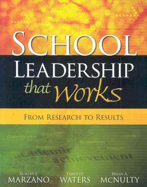 School Leadership That Works: From Research to Results de Robert J. Marzano