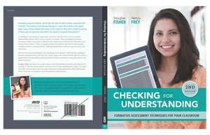 Checking for Understanding: Formative Assessment Techniques for Your Classroom, 2nd Edition de Doug Fisher