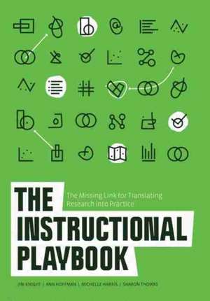 The Instructional Playbook: The Missing Link for Translating Research Into Practice de Jim Knight