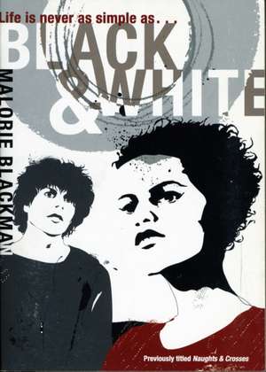 Black & White de Malorie Blackman