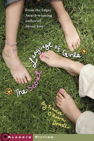 The Secret Language of Girls de Frances O'Roark Dowell