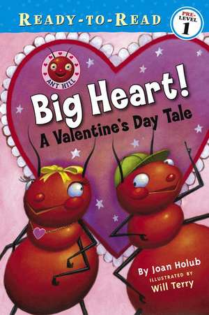 Big Heart!: A Valentine's Day Tale de Joan Holub