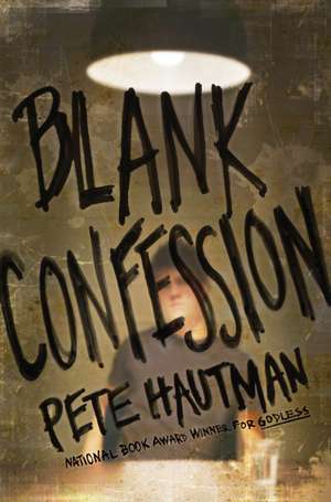 Blank Confession de Pete Hautman