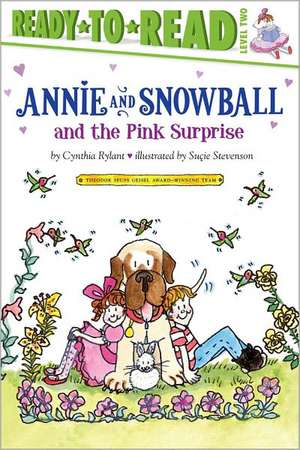 Annie and Snowball and the Pink Surprise de Cynthia Rylant