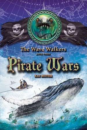 Pirate Wars de Kai Meyer