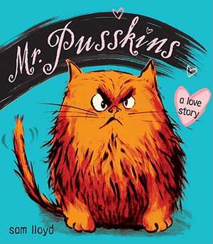 Mr. Pusskins: A Love Story de Sam Lloyd