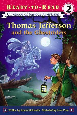 Thomas Jefferson and the Ghostriders de Howard Goldsmith