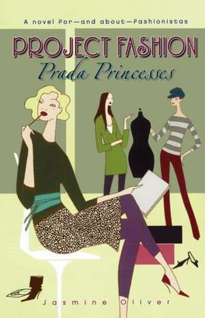 Prada Princesses de Jasmine Oliver