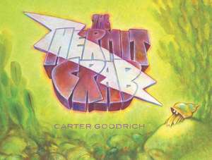 The Hermit Crab de Carter Goodrich