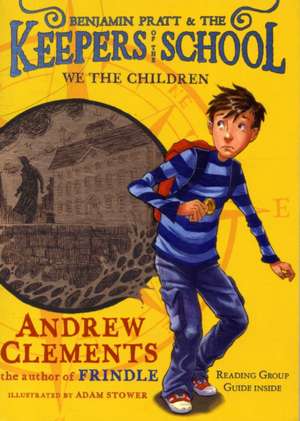 We the Children de Andrew Clements