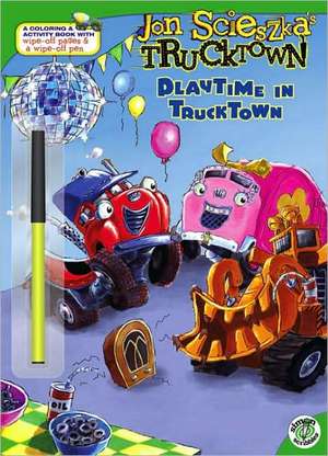 Playtime in Trucktown [With Wipe-Off Pen] de Lisa Rao