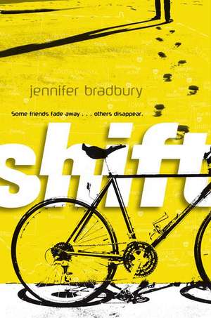 Shift de Jennifer Bradbury