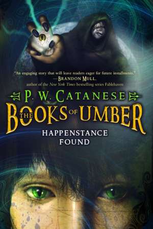 Happenstance Found de P. W. Catanese