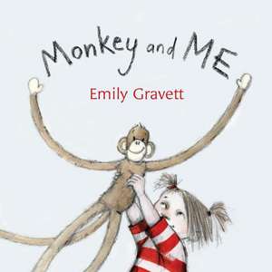 Monkey and Me de Emily Gravett