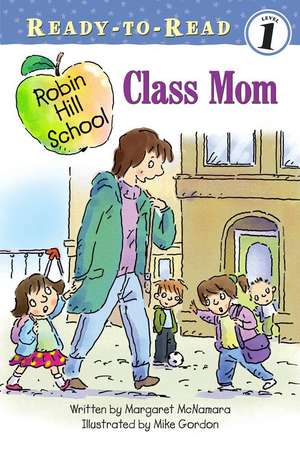 Class Mom de Margaret McNamara