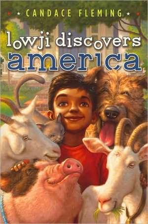 Lowji Discovers America de Candace Fleming